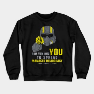 Spread Managed Democracy Crewneck Sweatshirt